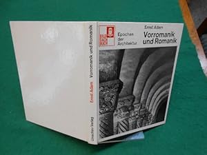 Vorromanik und Romanik. Ein Umschau- Bildsachbuch. Aus der Reihe: Epochen der Architektur.