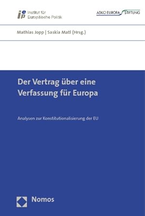 Seller image for Der Vertrag ber eine Verfassung fr Europa: Analysen zur Konstitutionalisierung der EU for sale by Antiquariat Bookfarm