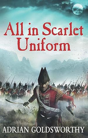 Seller image for All in Scarlet Uniform (Napoleonic War) for sale by Arundel Books