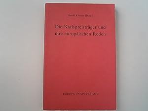 Bild des Verkufers fr Die Karlspreistrger und ihre europischen Reden. zum Verkauf von Antiquariat Bookfarm