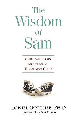 Seller image for Wisdom of Sam: Observation on Life from an Uncommon Child (Paperback or Softback) for sale by BargainBookStores