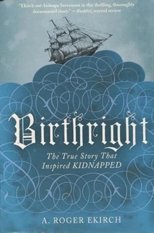 Immagine del venditore per Birthright: The True Story That Inspired Kidnapped venduto da Kenneth A. Himber
