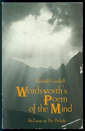 Image du vendeur pour Wordsworth's Poem of the Mind: An Essay on the Prelude mis en vente par Inga's Original Choices