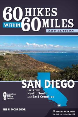 Seller image for 60 Hikes Within 60 Miles: San Diego: Including North, South, and East Counties (Hardback or Cased Book) for sale by BargainBookStores