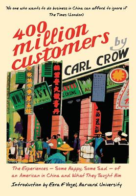 Seller image for Four Hundred Million Customers: The Experiences - Some Happy, Some Sad - Of an American in China and What They Taught Him (Hardback or Cased Book) for sale by BargainBookStores