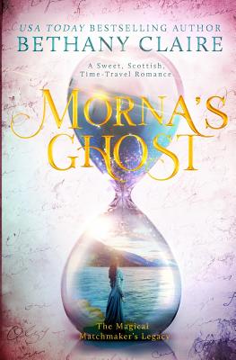 Seller image for Morna's Ghost: A Sweet, Scottish Time Travel Romance (Paperback or Softback) for sale by BargainBookStores