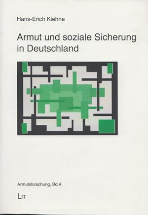 Armut und soziale Sicherung in Deutschland. (= Armutsforschung, Band 4).