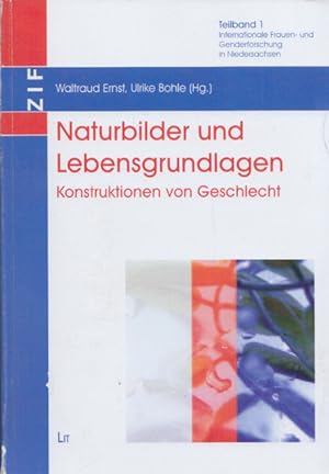 Image du vendeur pour Naturbilder und Lebensgrundlagen - Konstruktionen von Geschlecht: Internationale Frauen- und Genderforschung in Niedersachsen. Teilband 1. Beitrge in dt. u. engl. (= Focus Gender, Band 4). mis en vente par Buch von den Driesch