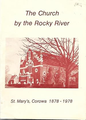 The Church by the Rocky River. The Story of the establishment and growth of the parish of St. Mar...