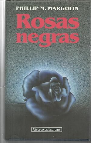 Seller image for ROSAS NEGRAS for sale by CALLE 59  Libros