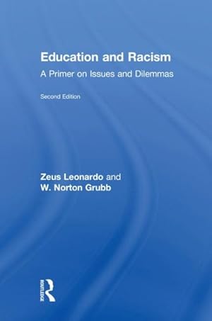Seller image for Education and Racism : A Primer on Issues and Dilemmas for sale by GreatBookPrices