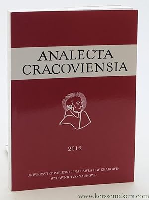 Imagen del vendedor de Analecta Cracoviensia XLIV [ "Analecta Cracoviensia" is a yearly journal of the Pontifical University of John Paul II in Cracow. It has been published continuously since 1969 and it is constantly subscribed by more than 200 academic centers around the world. ]. a la venta por Emile Kerssemakers ILAB