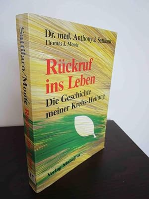 Image du vendeur pour Rckruf ins Leben. Die Geschichte meiner Krebs-Heilung. - bersetzung aus dem Amerikanischen von W. Haake. mis en vente par Antiquariat Maralt