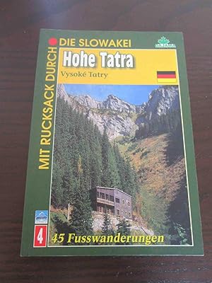 Bild des Verkufers fr Hohe Tatra. Mit Rucksack durch die Slowakei. 45 Fusswanderungen. zum Verkauf von Antiquariat Maralt