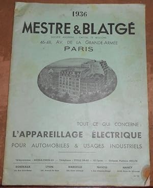 Catalogue Mestre & Blatgé 1936   Tout ce qui concerne l Appareillage Electrique pour l Automobile...