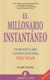 El millonario instantáneo