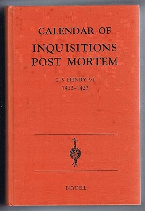 Imagen del vendedor de Calendar of Inquisitions Post Mortem and other Analogous Documents preserved in the Public Record Office, Volume XXII 1 to 5 Henry VI (1422-1427) a la venta por Bailgate Books Ltd