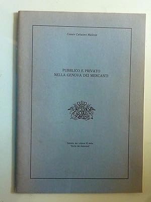 Seller image for PUBBLICO E PRIVATO NELLA GENOVA DEI MERCANTI for sale by Historia, Regnum et Nobilia