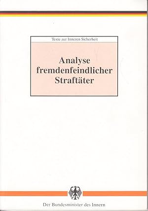 Bild des Verkufers fr Analyse fremdenfeindlicher Straftter : Forschungsprojekt. zum Verkauf von Antiquariat Jterbook, Inh. H. Schulze