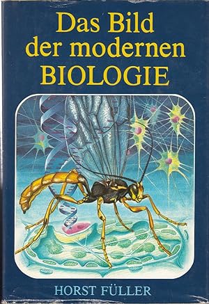 Image du vendeur pour Das Bild der modernen Biologie - Mit insgesamt 253 Abbildungen mis en vente par Antiquariat Jterbook, Inh. H. Schulze