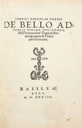 Oratio de bello adversus Turcam suscipiendo, ad Ferdinandum Ungariae boemiaequ regem & principes ...