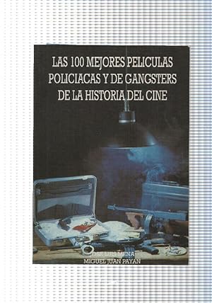 Bild des Verkufers fr Las 100 mejores peliculas Policiacas y de Gangsters de la Historia del Cine zum Verkauf von El Boletin