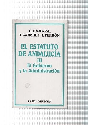 Immagine del venditore per El Estatuto mde Andalucia III. El Gobierno y la Administracion venduto da El Boletin