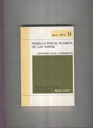 Seller image for Salvat libro RTV numero 054:Paseillo por el planeta de los toros for sale by El Boletin