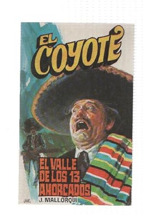 Immagine del venditore per Favencia: El Coyote numero 136: El valle de los 13 ahorcados venduto da El Boletin