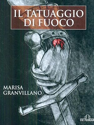 Bild des Verkufers fr Il tatuaggio di fuoco zum Verkauf von Librodifaccia