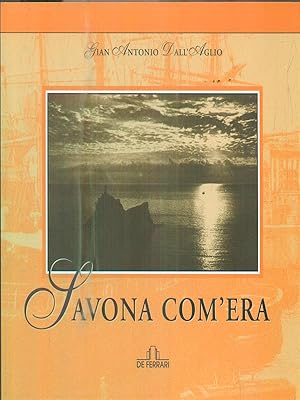 Image du vendeur pour Savona com'era mis en vente par Librodifaccia