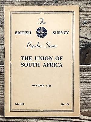 The British Survey Popular Series No. 170 The Union of South Africa