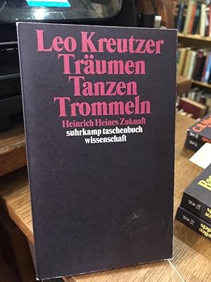 Seller image for Trumen, tanzen, trommeln. Heinrich Heines Zukunft. for sale by Altstadt-Antiquariat Nowicki-Hecht UG