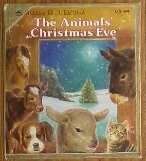 Bild des Verkufers fr The Animals' Christmas Eve (A Golden Tell-A-Tale Book 2485 with 69c Price zum Verkauf von RG Vintage Books