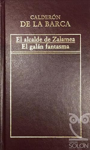 Imagen del vendedor de El alcalde de Zalamea / El galn fantasma a la venta por LIBRERA SOLN