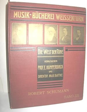 Image du vendeur pour Musik-Bcherei Weissenturn - Die Welt der Tne Band XX. (Robert Schumann) mis en vente par Antiquariat Zinnober