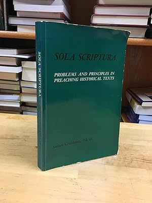 Seller image for Sola Scripture: Problems and Principles in Preaching Historical Texts for sale by Regent College Bookstore