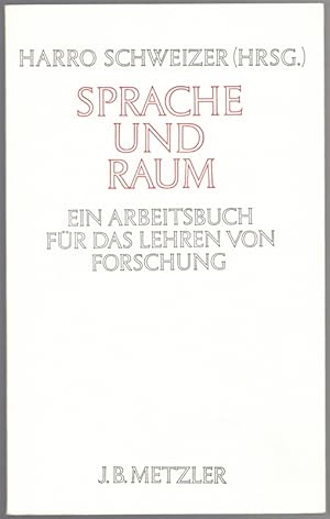 Bild des Verkufers fr Sprache und Raum. Psychologische und linguistische Aspekte der Aneignung und Verarbeitung von Rumlichkeit. Ein Arbeitsbuch fr das Lehren von Forschung. zum Verkauf von Antiquariat Fluck