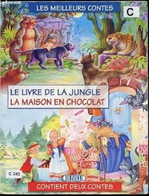 Image du vendeur pour Les meilleurs contes - Le livre de la jungle - La maison en chocolat - mis en vente par Le-Livre
