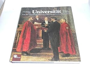 Seller image for Geschichte der Universitt. Von der mittelalterlichen Universitas zur deutschen Hochschule for sale by Der-Philo-soph