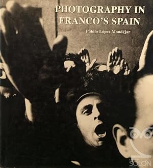Photography In Franco's Spain