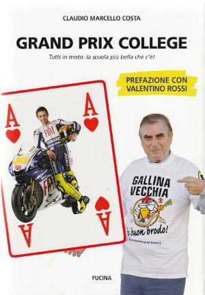 Grand Prix College - Tutti in moto: la scuola più bella che c'è!