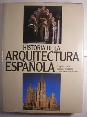 Seller image for Historia de la Arquitectura Espaola. Tomo 2. Arquitectura gtica, mudjar e hispanomusulmana for sale by Librera Antonio Azorn