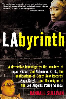 Bild des Verkufers fr Labyrinth: The True Story of City of Lies, the Murders of Tupac Shakur and Notorious B.I.G. and the Implication of the Los Angele (Paperback or Softback) zum Verkauf von BargainBookStores