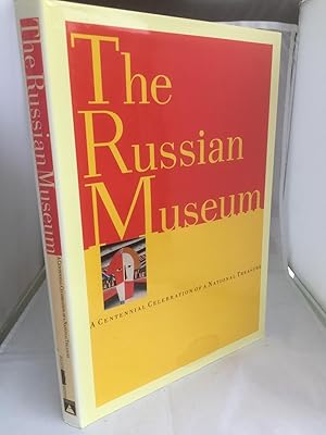 Immagine del venditore per The Russian Museum: A Centennial Celebration of a National Treasure venduto da Tilly's Bookshop