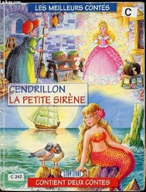 Image du vendeur pour Les meilleurs contes - Cendrillon - La petite sirne mis en vente par Le-Livre