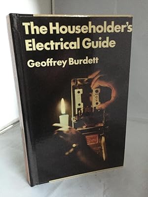 Seller image for The Householder's Electrical Guide for sale by Tilly's Bookshop