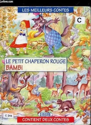Image du vendeur pour Les meilleurs contes - Le petit chaperon rouge - Bambi mis en vente par Le-Livre