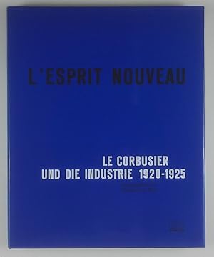 Immagine del venditore per L'Esprit Nouveau. Le Corbusier und die Industrie 1920-1925. venduto da Unterwegs Antiquariat M.-L. Surek-Becker