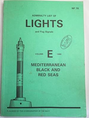 Bild des Verkufers fr Admiralty List Of Lights And Fog Signals Volume E: Mediterranean Black And Red Seas zum Verkauf von Tilly's Bookshop